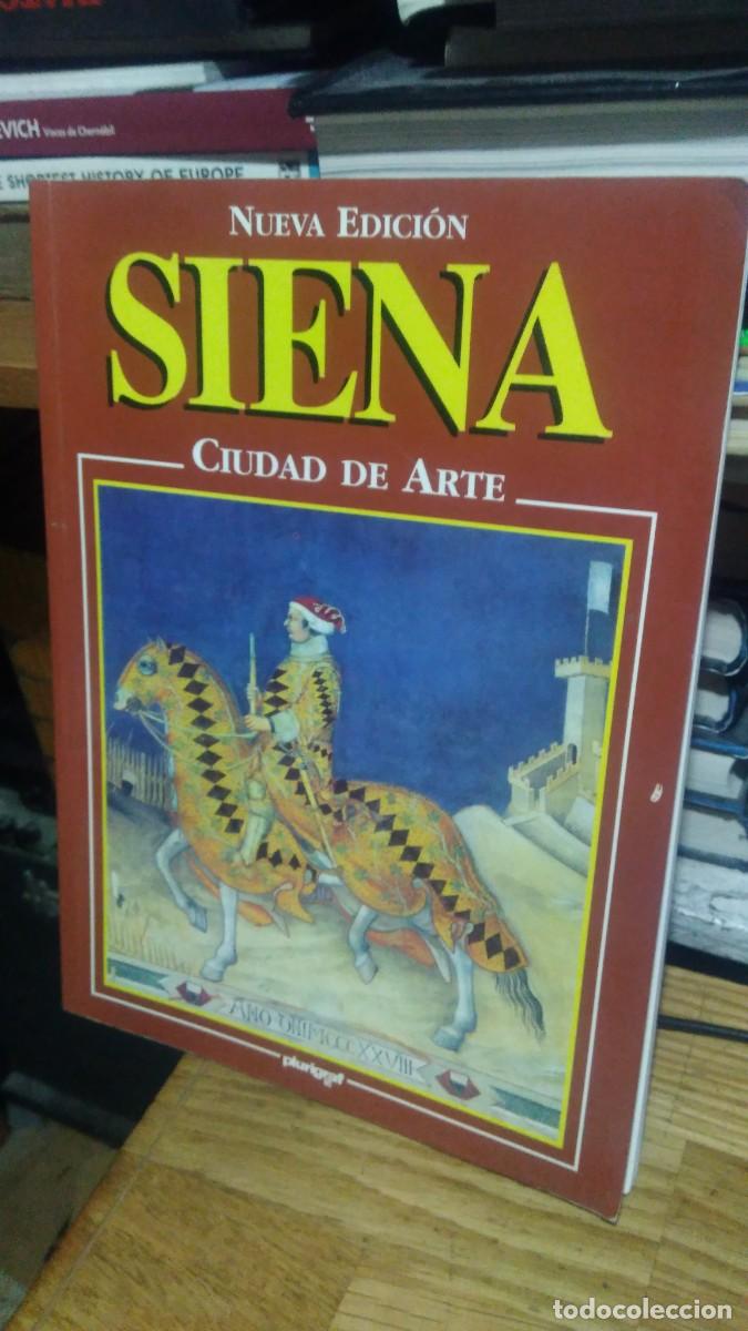 Libros de segunda mano: SIENA , CIUDAD DE ARTE, NUEVA EDICI&Oacute;N, PLURIGRAF - Foto 1