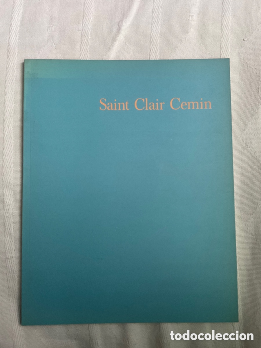 Libros de segunda mano: (Ingl&eacute;s) Saint Claire Cemin. 1992. Cat&aacute;logo de la exposici&oacute;n. - Foto 1