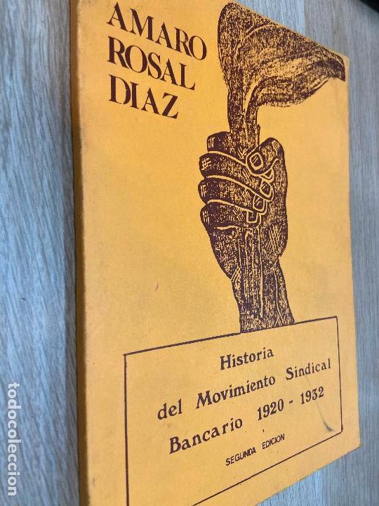 Libri di seconda mano: HISTORIA DEL MOVIMIENTO SINDICAL BANCARIO. AMARO DEL ROSAL.