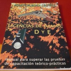 Libros de segunda mano: LICENCIAS DE ARMAS D Y E ( CASTELL ) 2001 MANUAL SUPERAR PRUEBAS CAPACITACION CAZA ESCOPETAS RIFLES