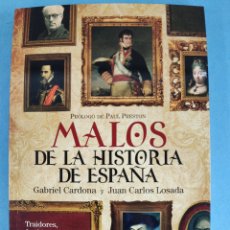 Libri di seconda mano: MALOS DE LA HISTORIA DE ESPAÑA / GABRIEL CARDONA Y JUAN CARLOS LOSADA / 2013. LA ESFERA DE LOS...