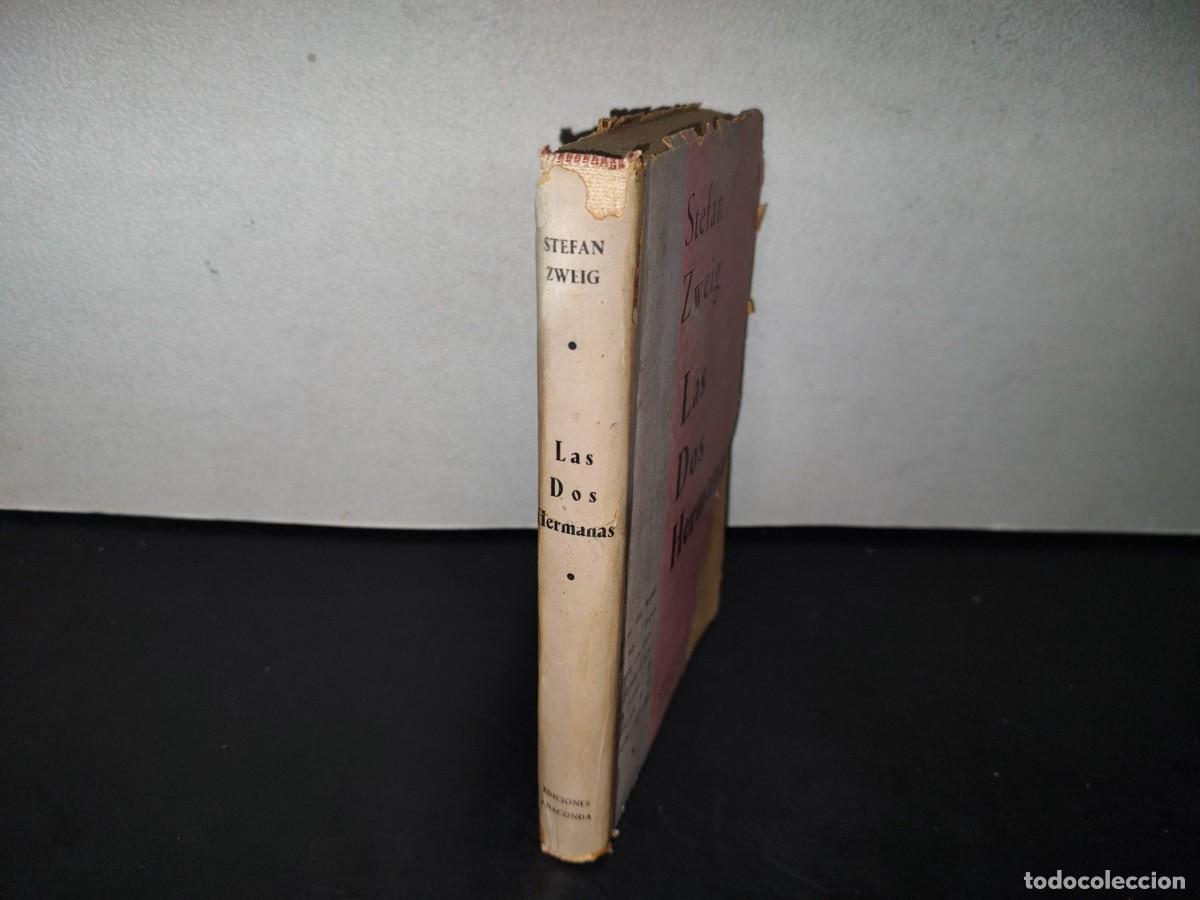 Libros de segunda mano: 90- LAS DOS HERMANAS - STEFAN ZWEIG - 1943 - Foto 4