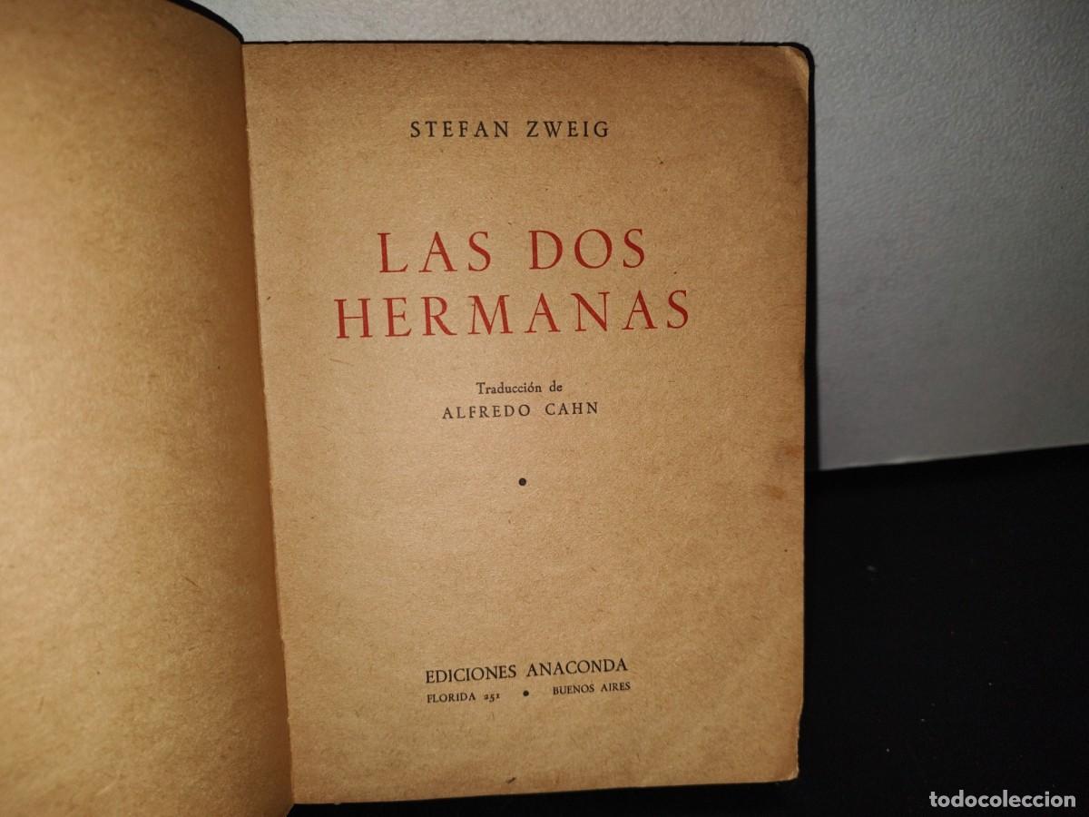 Libros de segunda mano: 90- LAS DOS HERMANAS - STEFAN ZWEIG - 1943 - Foto 6