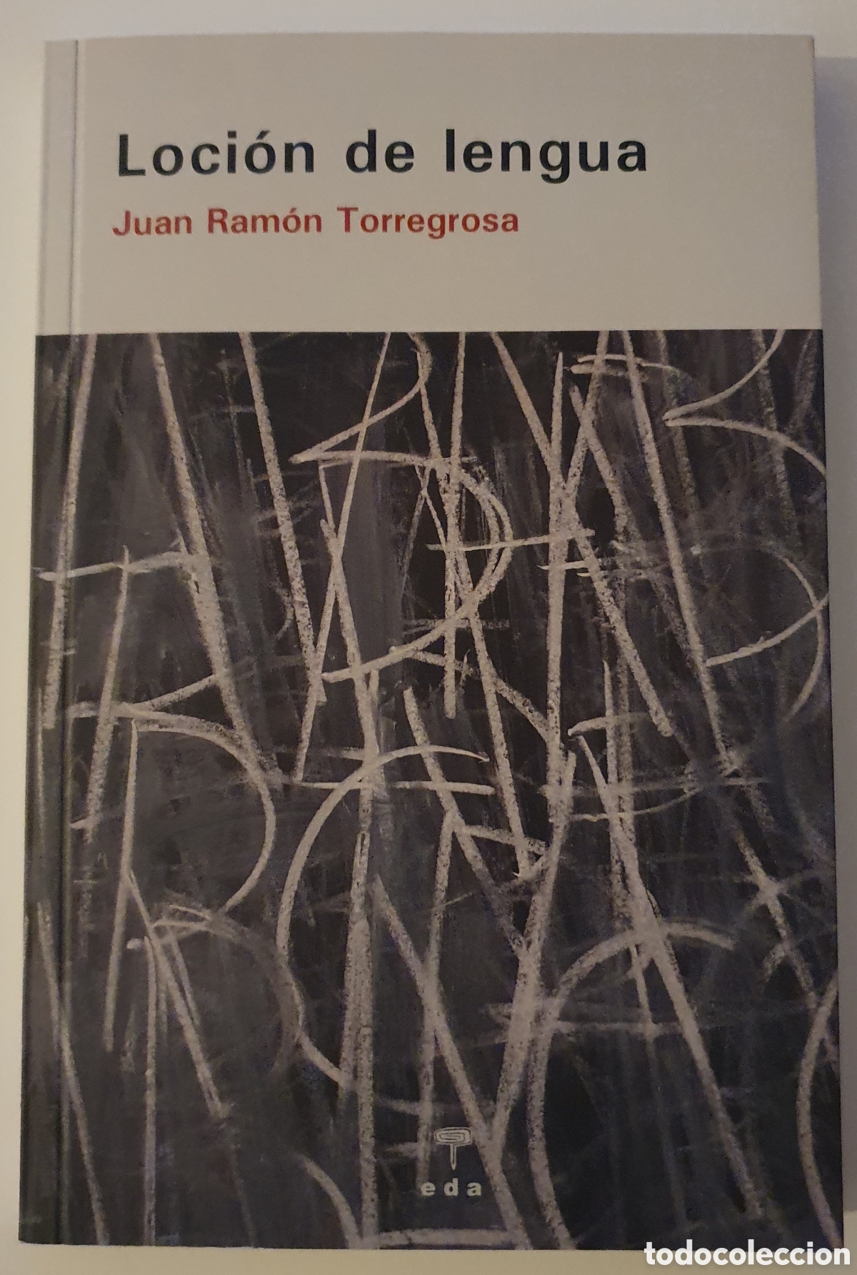 Libros de segunda mano: Loci&oacute;n de lengua Juan ram&oacute;n torregrosa - Foto 1