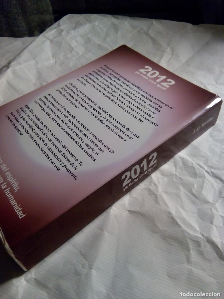 Libros de segunda mano: 2012 YA NADA SER&Aacute; IGUAL / J. LL. MIRALLES - Foto 3