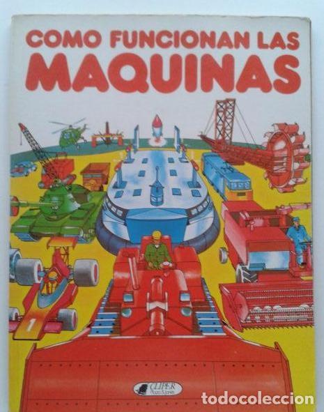 Libros de segunda mano: COMO FUNCIONAN LAS MAQUINAS - Foto 1