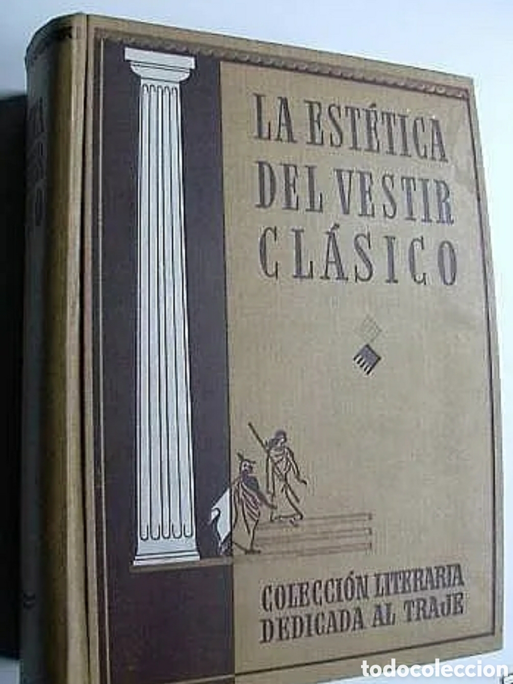 Libros de segunda mano: LA EST&Eacute;TICA DEL VESTIR CL&Aacute;SICO. 1942.