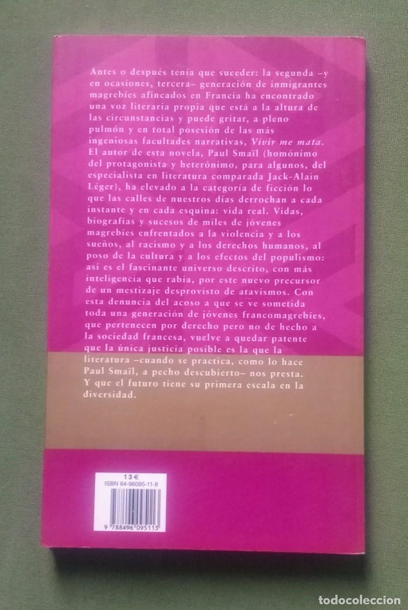 Libros de segunda mano: VIVIR ME MATA - PAUL SMA&Iuml;L - Foto 2