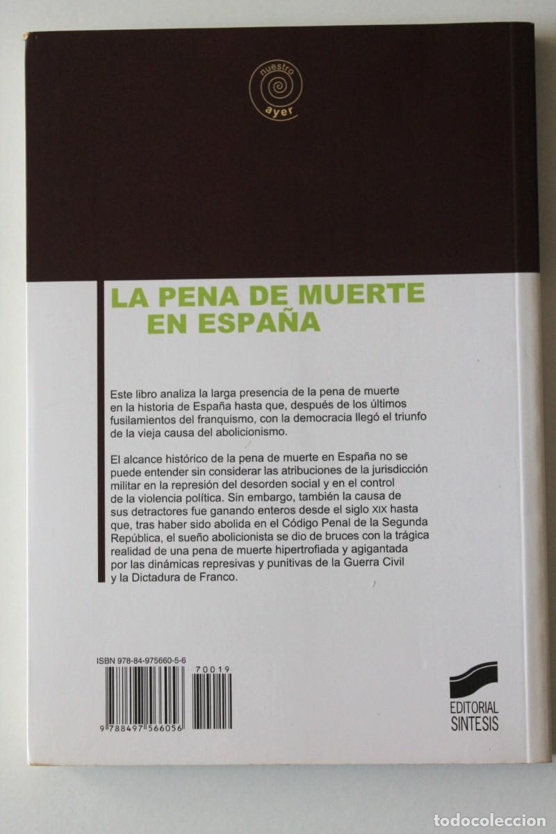 Libros de segunda mano: Pedro Oliver Olmo - La pena de muerte en Espa&ntilde;a - S&iacute;ntesis - Foto 3