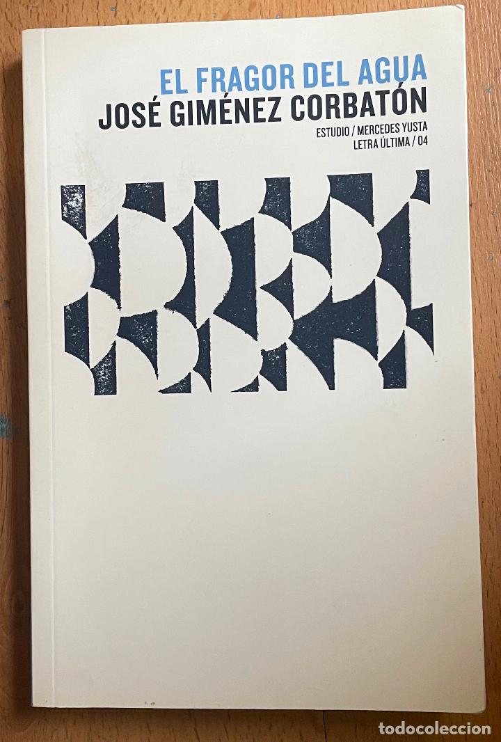 Libros de segunda mano: EL FRAGOR DEL AGUA, Jose Gimenez Corbaton - Foto 1