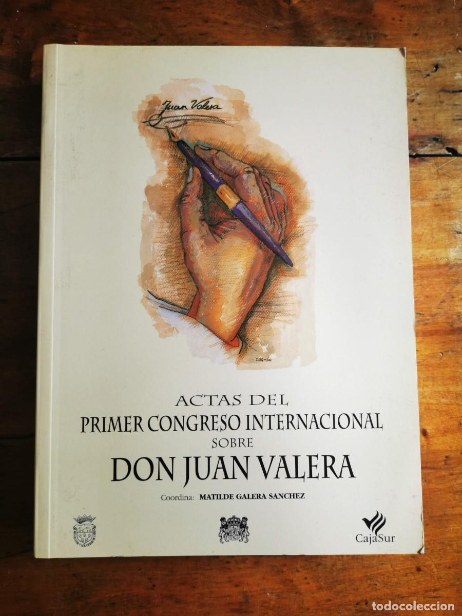 Libros de segunda mano: PRIMER CONGRESO INTERNACIONAL SOBRE DON JUAN VALERA (I, Cabra, 1995). Actas del Primer Congreso Inte