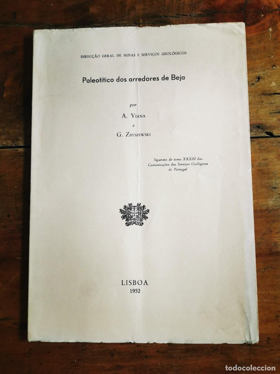 Libri di seconda mano: VIANA, A. Paleol&iacute;tico dos arredores de Beja