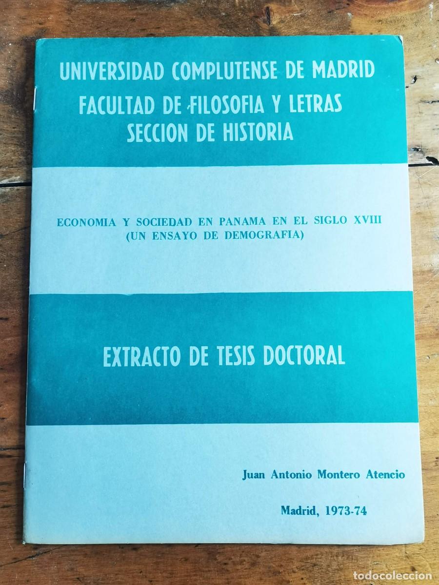 Gebrauchte B&uuml;cher: MONTERO ATENCIO, Juan Antonio. Econom&iacute;a y sociedad en Panam&aacute; en el siglo XVIII: (Un ensayo de demogr