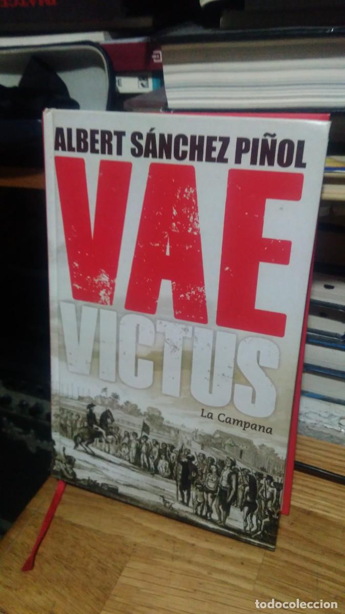 Libros de segunda mano: VAE VICTUS, ALBERT SANCHEZ PI&Ntilde;OL, LA CAMPANA - Foto 1