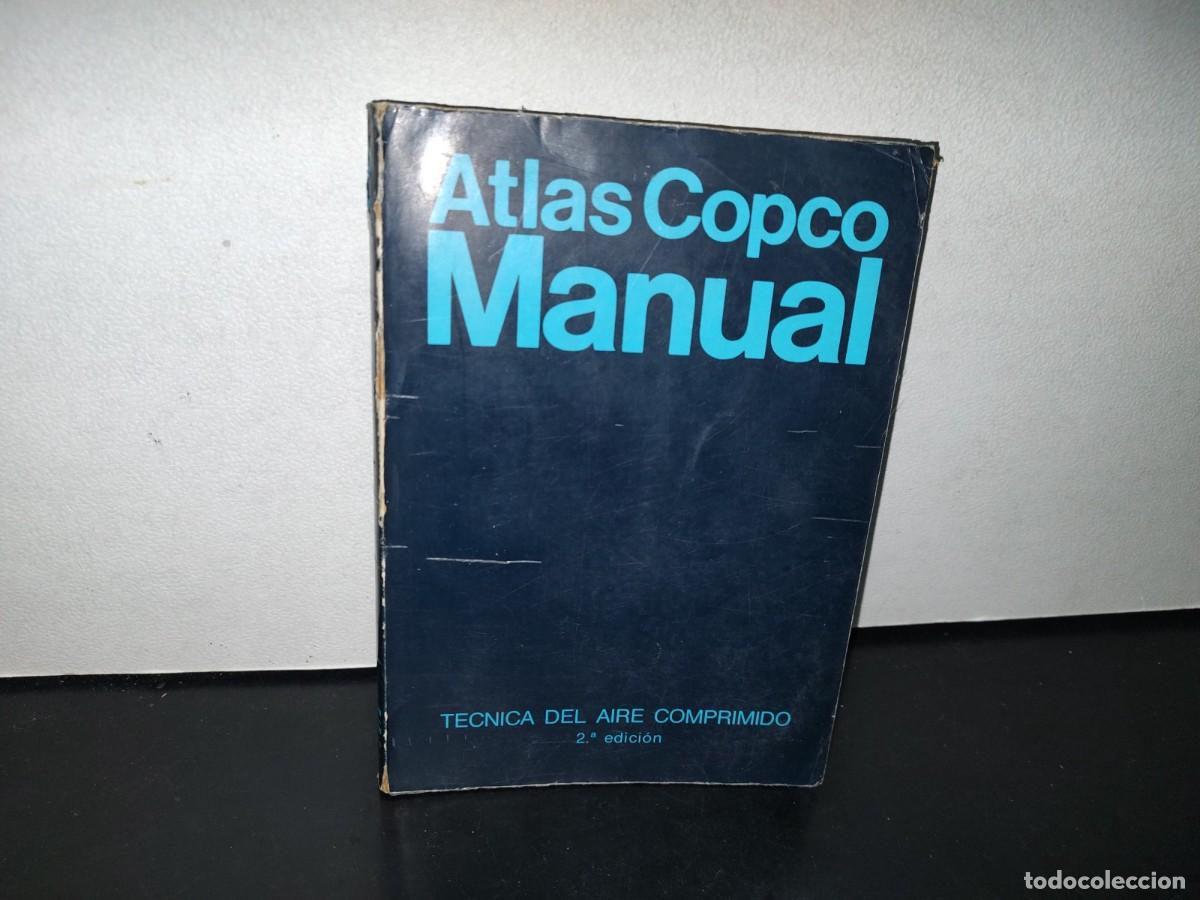 Libros de segunda mano: 91- ATLAS COPCO MANUAL. T&Eacute;CNICA DEL AIRE COMPRIMIDO - Foto 1