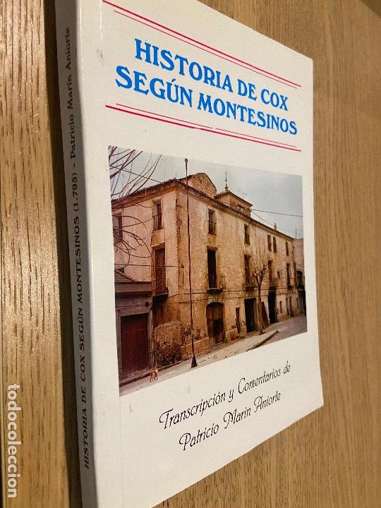 Libri di seconda mano: HISTORIA DE COX SEGUN MONTESINOS / TRANSCRIPCION Y COMENTARIOS DE Mar&iacute;n Aniorte, Patricio / 1997