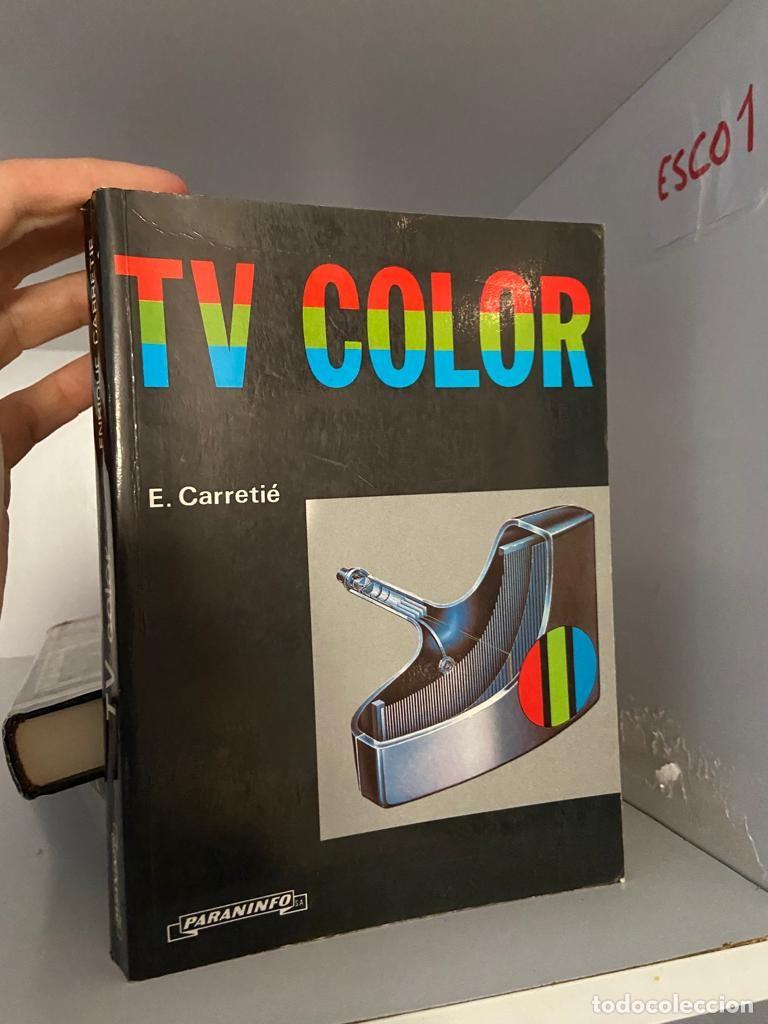 Libros de segunda mano: ESCO1 TV COLOR, E CARRETIE, PARANINFO - Foto 1