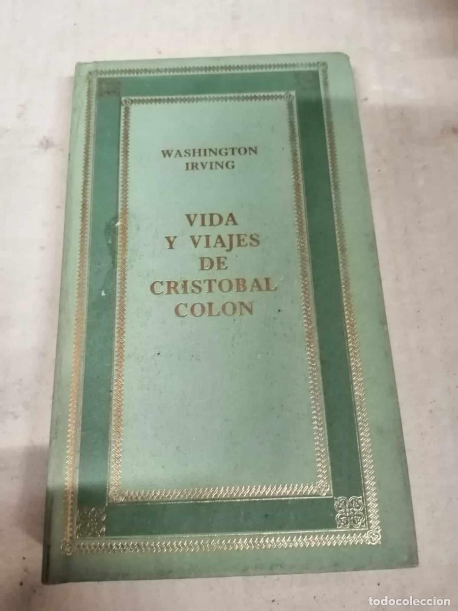 Libros de segunda mano: VIDA Y VIAJES DE CRISTOBAL COLON (WASHINGTON IRVING) - Foto 1