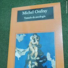 Libros de segunda mano: MICHEL ONFRAY TRATADO DE ATEOLOGIA ANAGRAMA.-PORTES 5,99