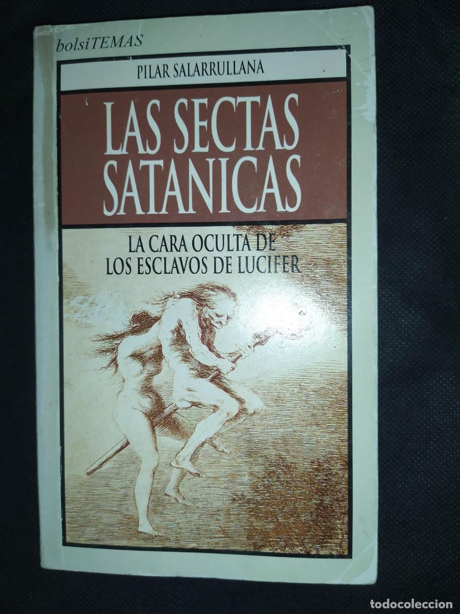 Libros de segunda mano: LAS SECTAS SATANICAS - PILAR SALARRULLANA - Foto 1