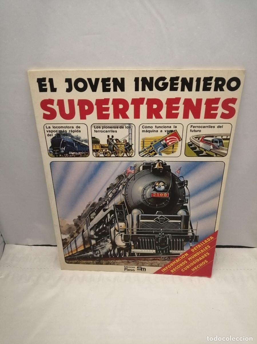 Libros de segunda mano: EL JOVEN INGENIERO: Supertrenes (Primera edici&oacute;n) - Foto 1