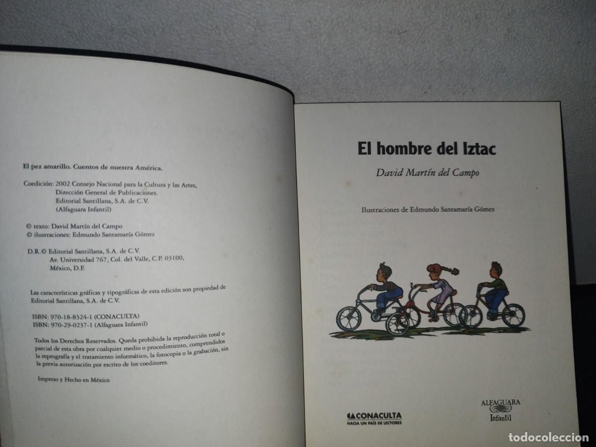 Libros de segunda mano: 80- EL HOMBRE DEL IZTAC - DAVID MART&Iacute;N DEL CAMPO - 2002 - Foto 5