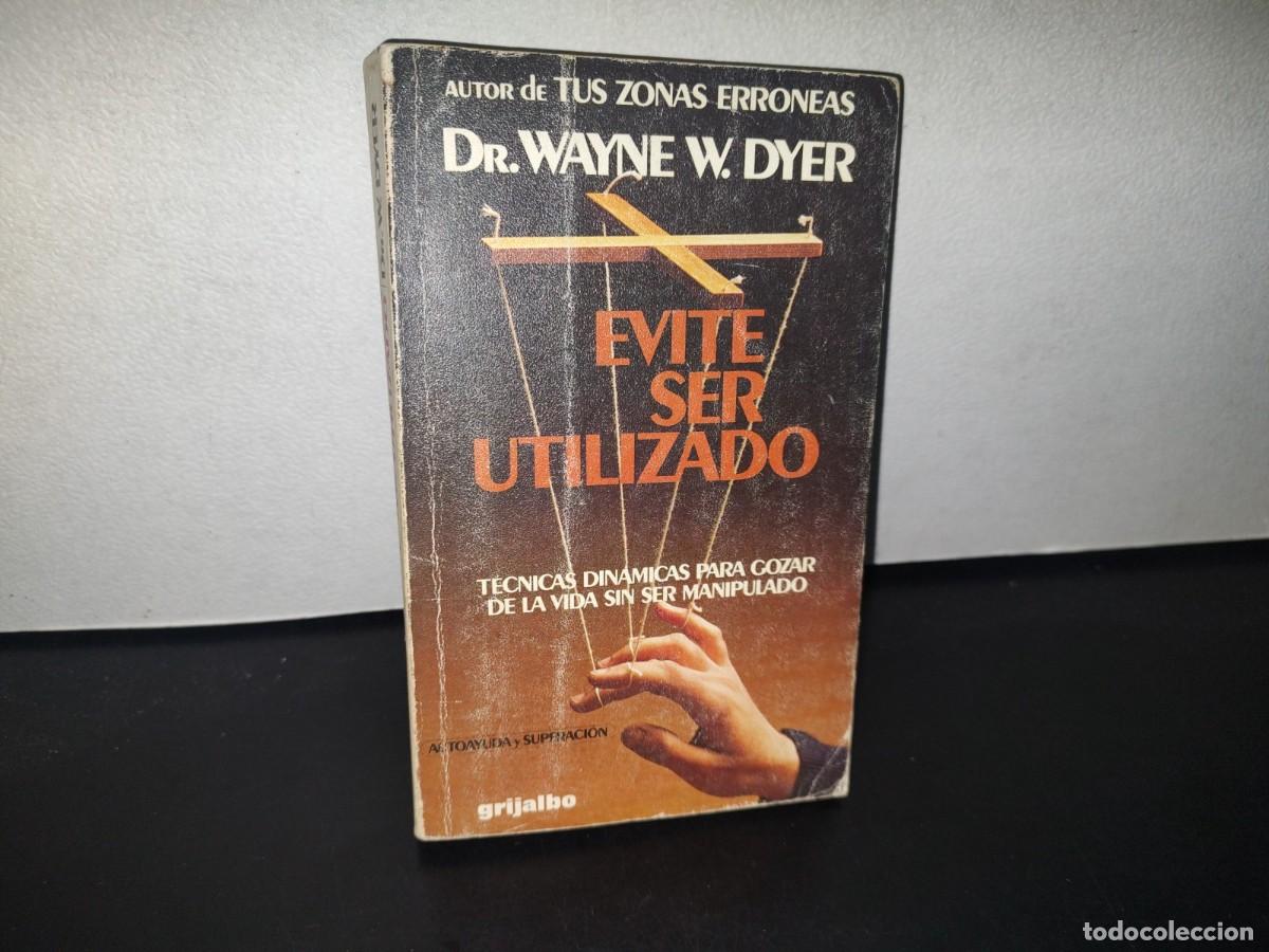 Libros de segunda mano: 80- EVITE SER UTILIZADO - DR. WAYNE W. DYER - Foto 1