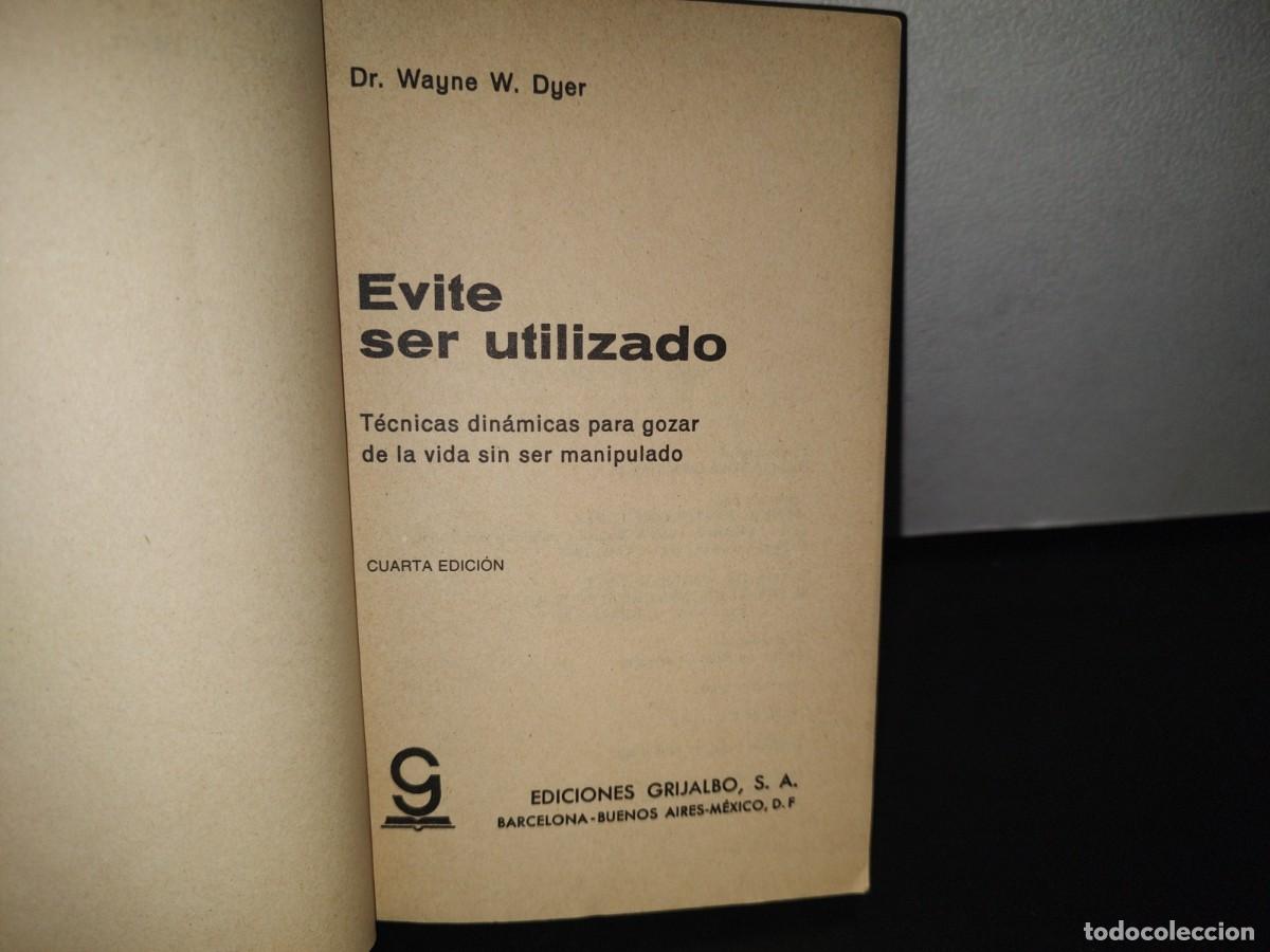 Libros de segunda mano: 80- EVITE SER UTILIZADO - DR. WAYNE W. DYER - Foto 4