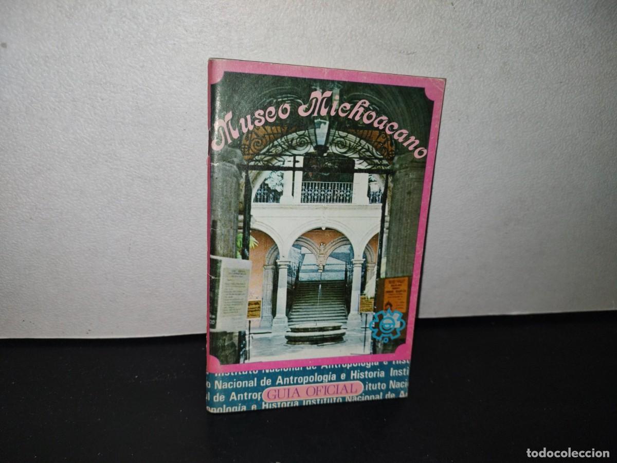 Gebrauchte B&uuml;cher: 80- GU&Iacute;A OFICIAL DEL MUSEO MICHOACANO - GLORIA ROSAS R. SEP, INAH - 1978