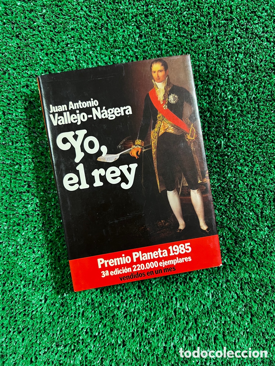 Libros de segunda mano: Yo, el rey - Juan Antonio Vallejo-N&aacute;jera - Foto 1