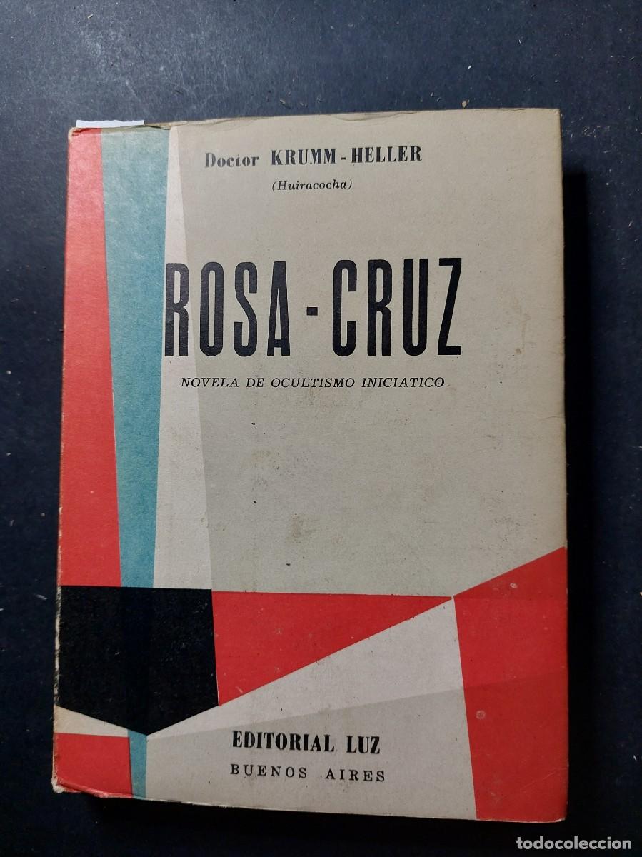 Libros de segunda mano: Rosa Cruz - Krumm Heller - 1961 - Foto 1