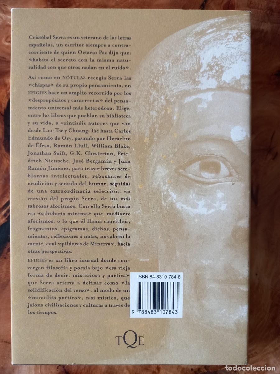 Libros de segunda mano: EFIGIES - CRIST&Oacute;BAL SERRA - ED. TUSQUETS - 2002 - Foto 2