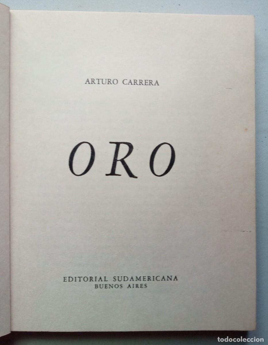 Libros de segunda mano: Carrera, Arturo - Oro - Primera Edici&oacute;n - (1975) - Foto 2