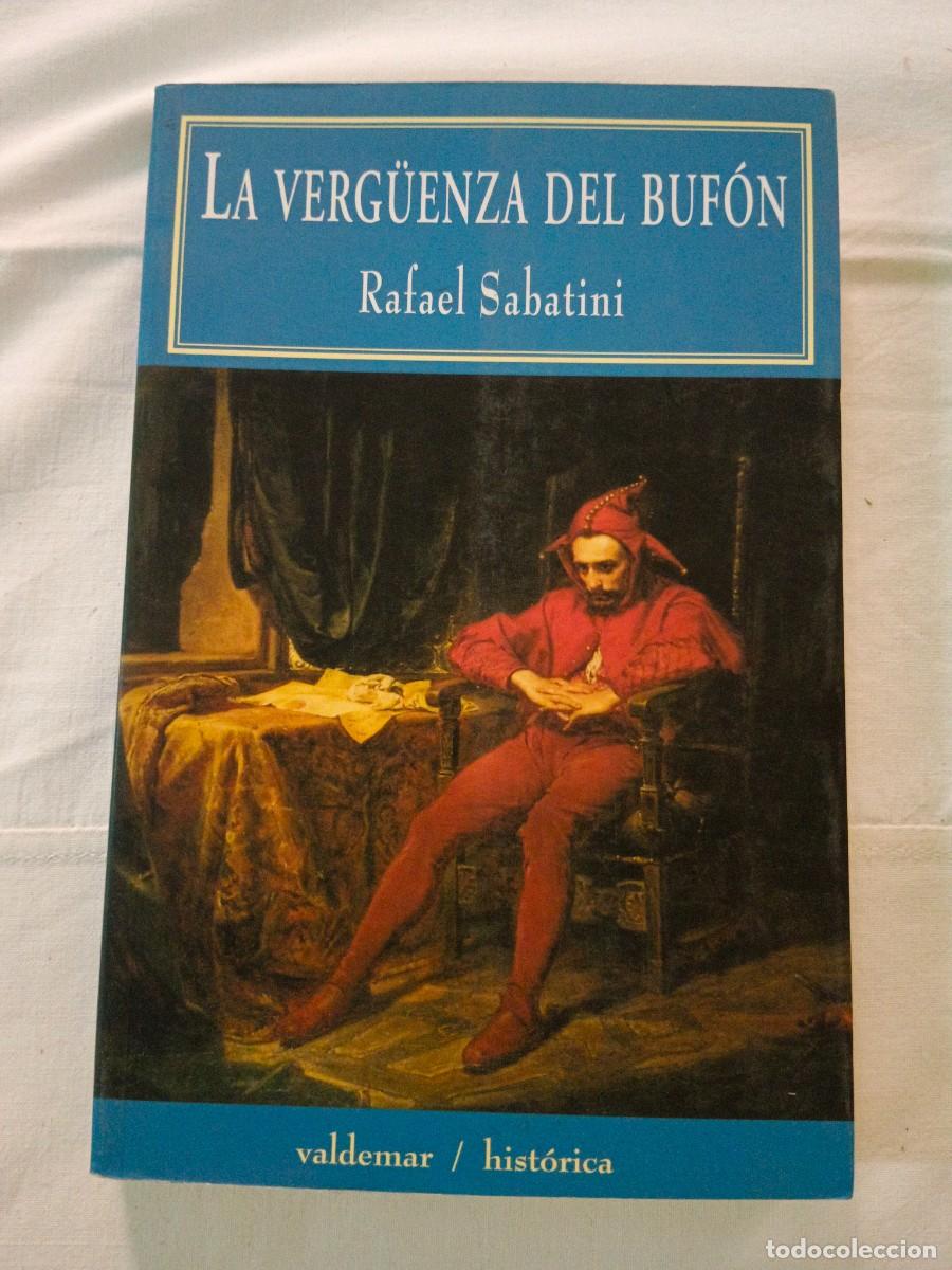 Libros de segunda mano: LA VERG&Uuml;ENZA DEL BUFON - Rafael Sabatini - Foto 1