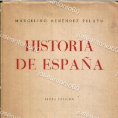 Libros de segunda mano: HISTORIA DE ESPAÑA. PUBLICADO EN 1950 - MARCELINO MENENDEZ PELAYO