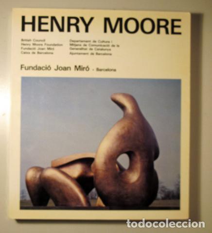 Libros de segunda mano: MOORE, Henry - HENRY MOORE - Barcelona 1982 - Il&middot;lustrat - Foto 1