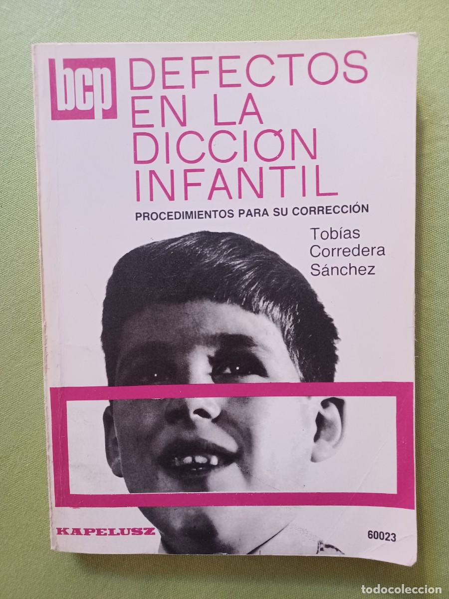 Libros de segunda mano: DEFECTOS EN LA DICCION INFANTIL. TOBIAS CORREDERA SANCHEZ - Foto 1