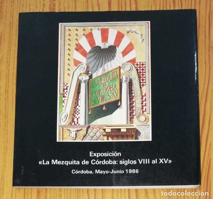 Libri di seconda mano: EXPOSICI&Oacute;N 'LA MEZQUITA DE C&Oacute;RDOBA, Siglos VIII al XV' : XII Centenario de la Mezquita. - 1986