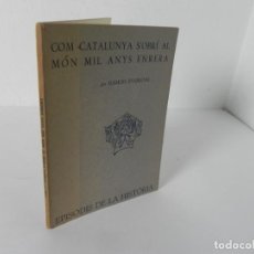 Libros de segunda mano: COM CATALUNYA SOBRÍ AL MÓN MIL ANYS ENRERA (R. D'ABADAL) DALMAU-1960 (EN CATALÁN)
