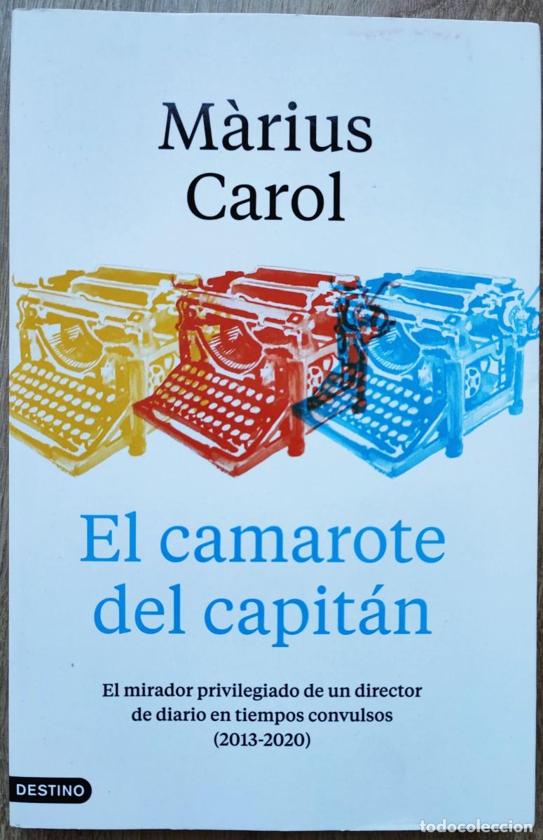 Libros de segunda mano: EL CAMAROTE DEL CAPIT&Aacute;N de M&agrave;rius Carol (Autor)