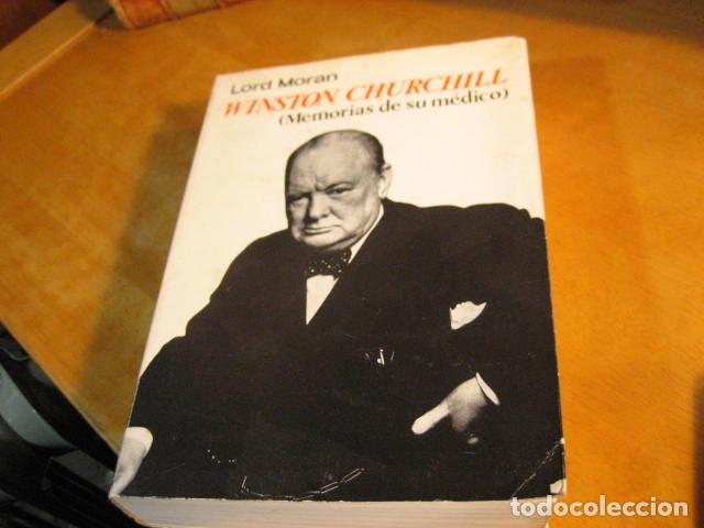 Libros de segunda mano: WINSTON CHURCHILL (MEMORIAS DE SU MEDICO) - LORD MORAN