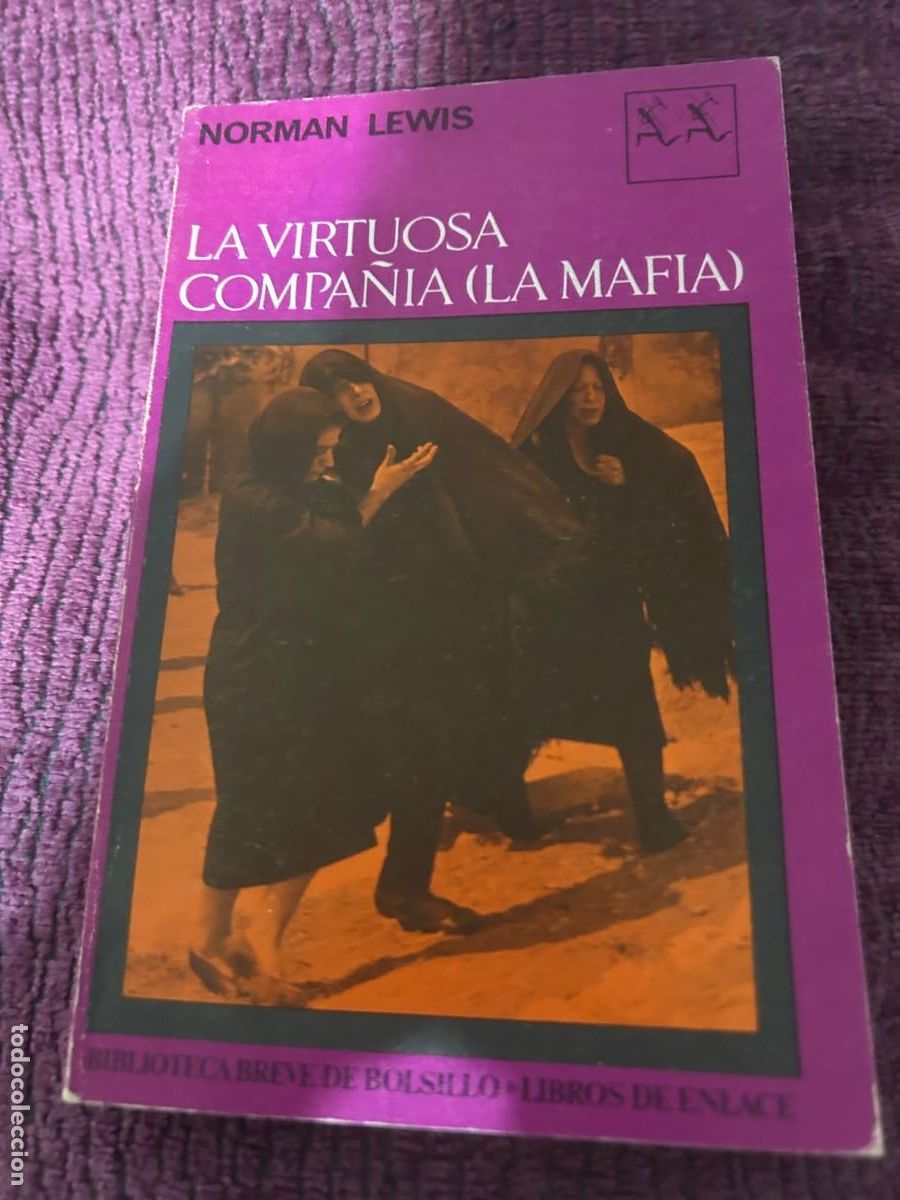 Libros de segunda mano: LA VIRTUOSA COMPA&Ntilde;IA (LA MAFIA). NORMAN LEWIS. - Foto 1