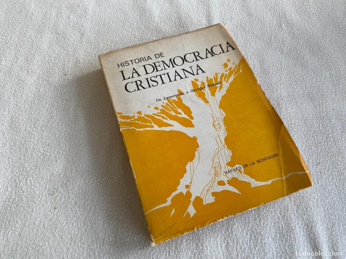 Libros de segunda mano: Historia de la Democracia Cristiana. DE LA MONTAGNE, Havard. Editorial Tradicionalista