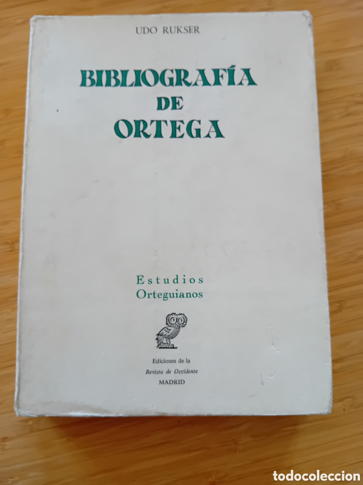 Libros de segunda mano: Bibliografia de Ortega - Udo Rukser (Revista de Occidente, 1971)