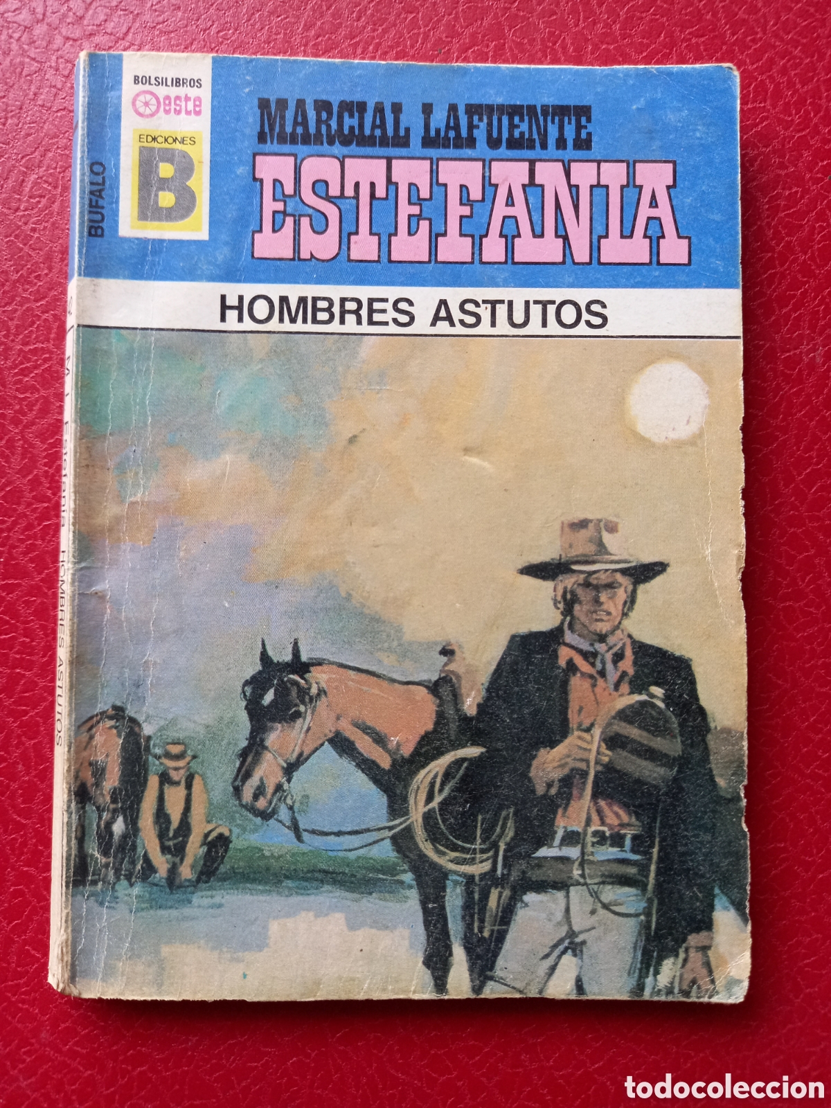 Gebrauchte B&uuml;cher: N&deg;142 B&Uacute;FALO - HOMBRES ASTUTOS - MARCIAL LAFUENTE ESTEFAN&Iacute;A. 1990