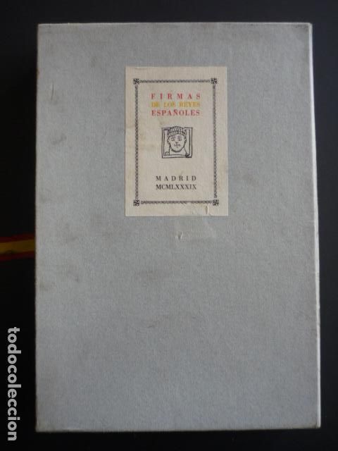 Libros de segunda mano: FIRMAS DE LOS REYES ESPA&Ntilde;OLES EJEMPLAR NUMERADO N&ordm; 505 - Foto 1