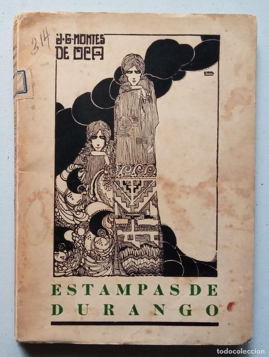 Libros de segunda mano: Montes de Oca, Jos&eacute; G. - Estampas de Durango - Primera Edici&oacute;n - (1938) - SIGNED - Foto 1
