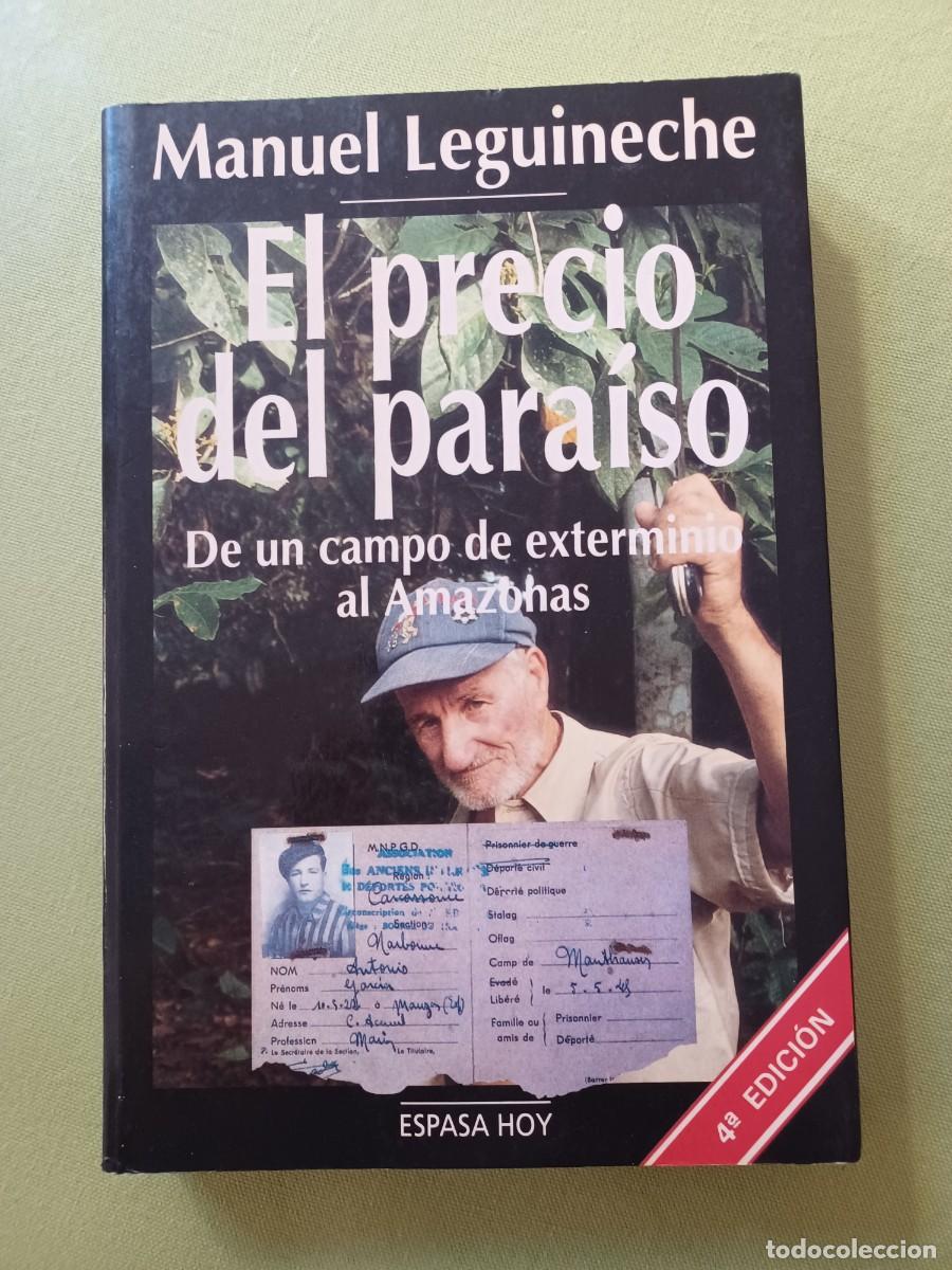 Libros de segunda mano: EL PRECIO DEL PARAISO - MANUEL LEGUINECHE - DE UN CAMPO DE EXTERMINIO AL AMAZONAS - Foto 1