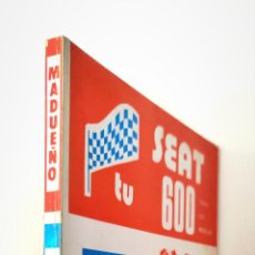 Libros de segunda mano: TU SEAT 600 AUTOTECNICA - LIBRO DE ANTONIO Y JOSE MADUEÑO LEAL - 2ª EDICION 1978