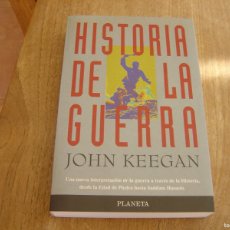 Libros de segunda mano: HISTORIA DE LA GUERRA. JOHN KEEGAN. EDITORIAL PLANETA 1ª EDICIÓN 1995